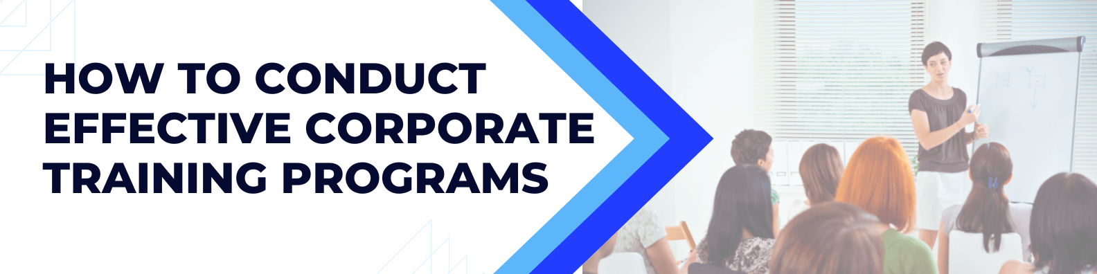 How To Conduct Effective Corporate Training Programs