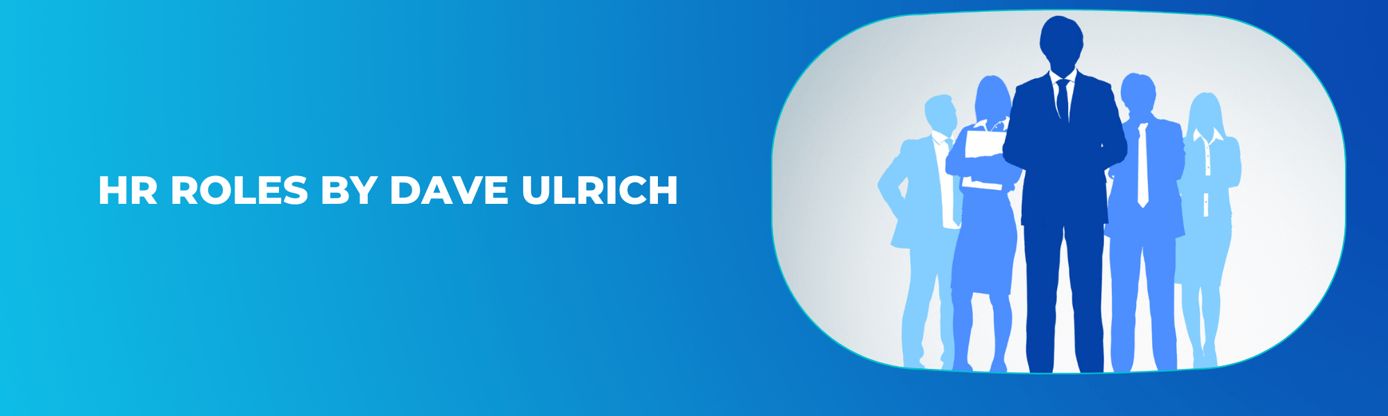 HR Roles by Dave Ulrich