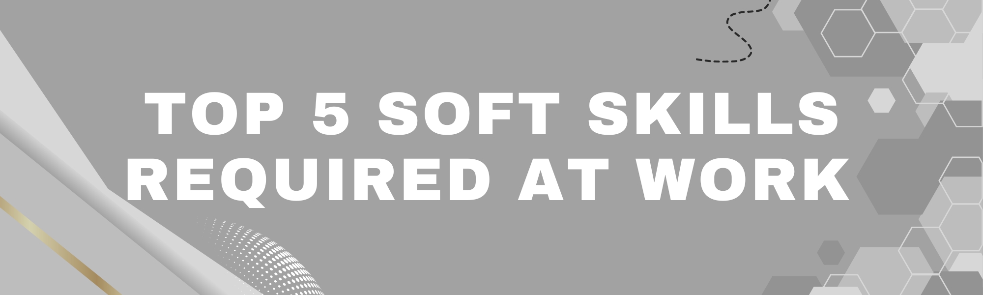 Top 5 Soft skills required at Work
