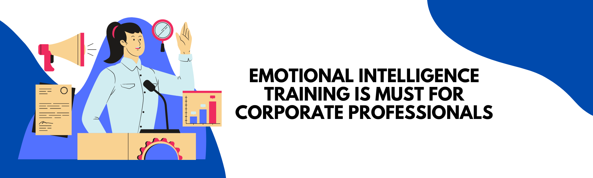 Emotional Intelligence Training is Must for Corporate Professionals
