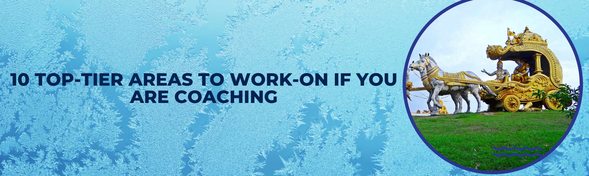 10 Top-most Areas to Work-On for Corporate Coaches