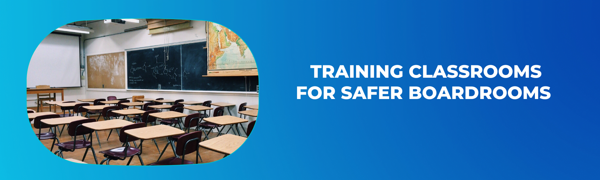 Training Classrooms For Safer Boardrooms
