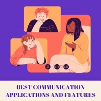 Best Communication Applications and Features