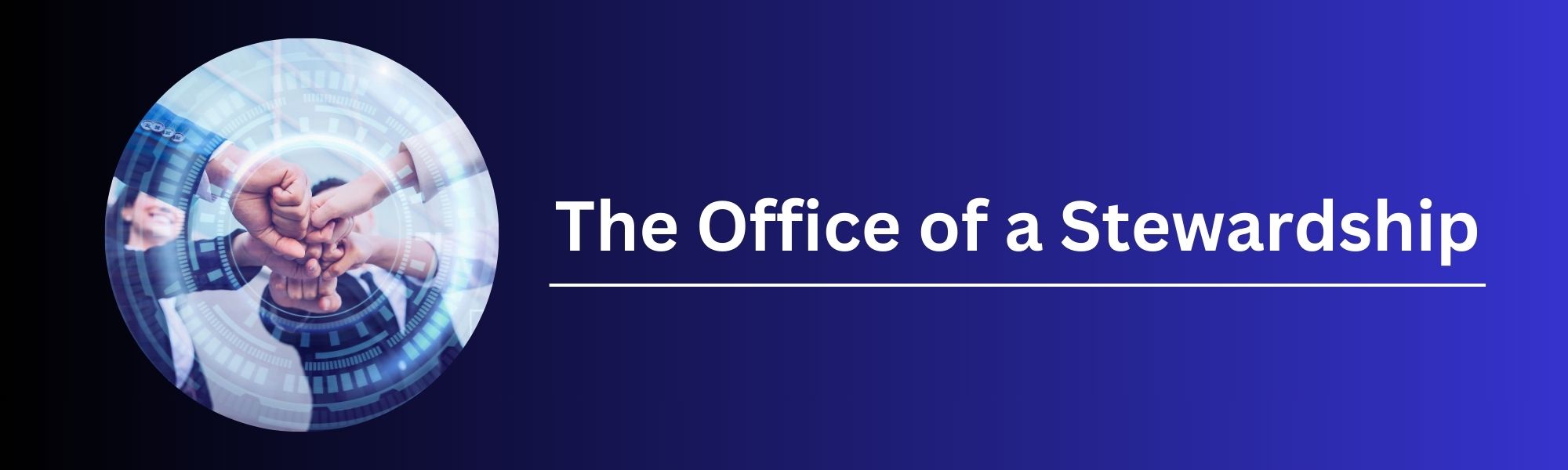The Office of a Stewardship