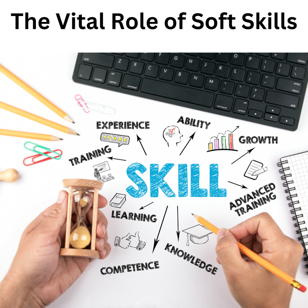 The Vital Role of Soft Skills
