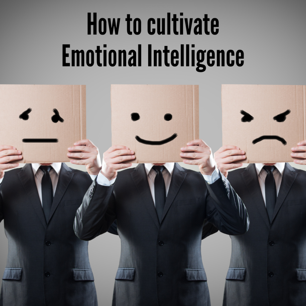 how to cultivate emotional intelligence