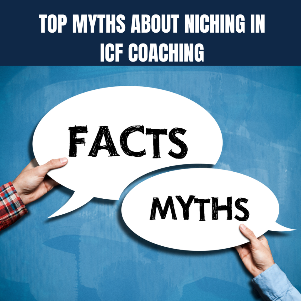 Top Myths About Niching in ICF Coaching