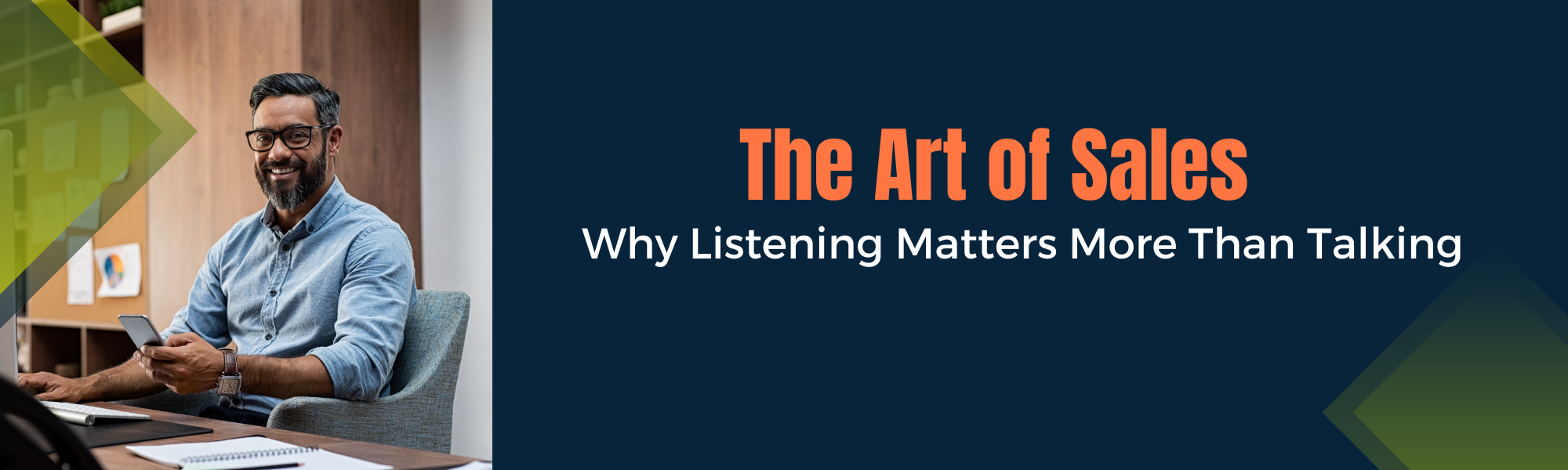The Art of Sales: Why Listening Matters More Than Talking