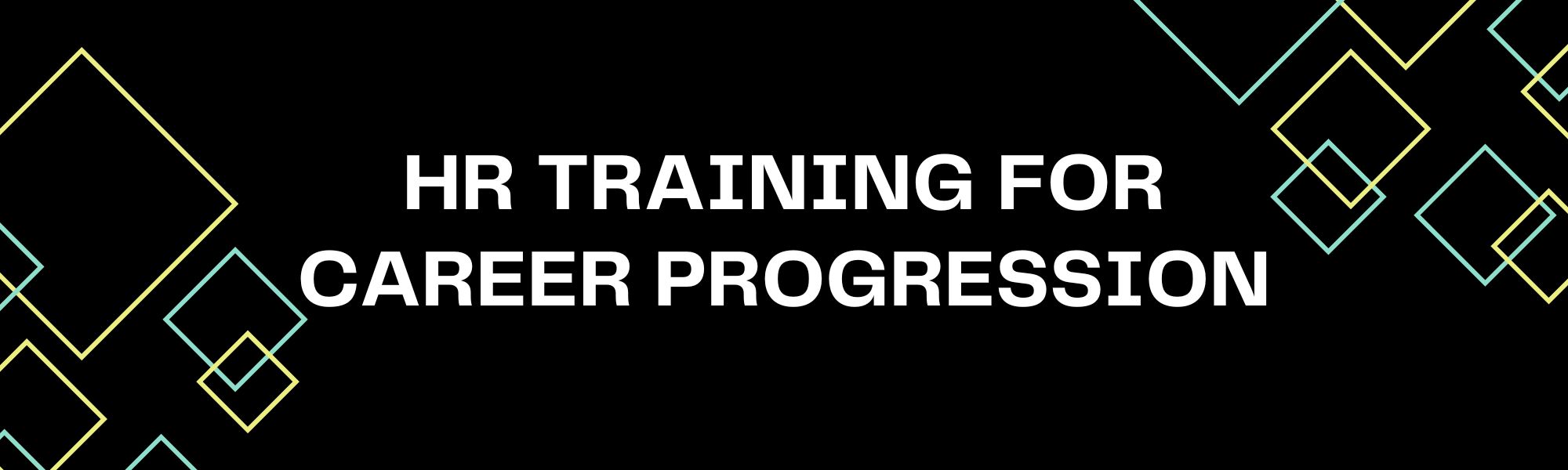 HR Training for Career Progression