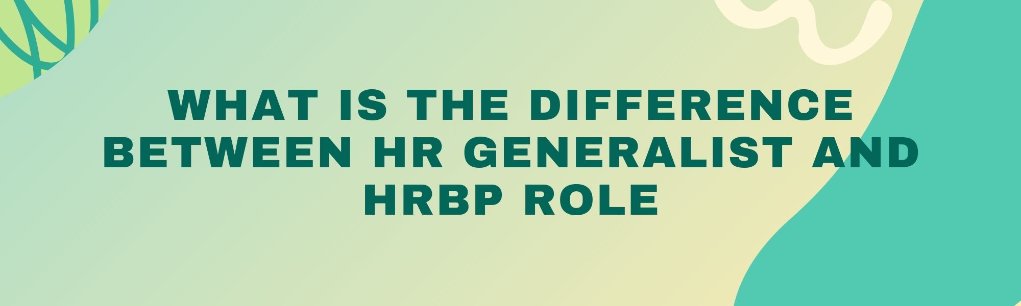What is the difference between HR Generalist and HRBP Role