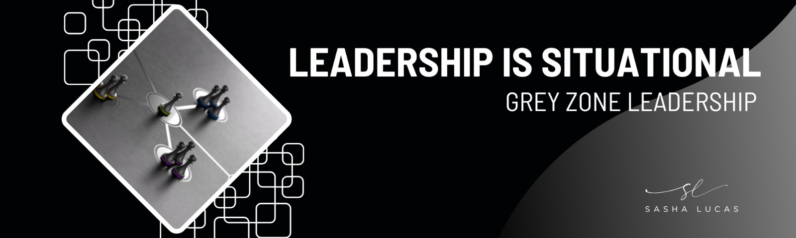 Leadership Is Situational Why One Size Doesn’t Fit All