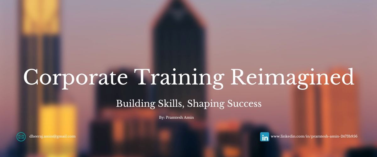 Corporate Training Reimagined – Building Skills, Shaping Success