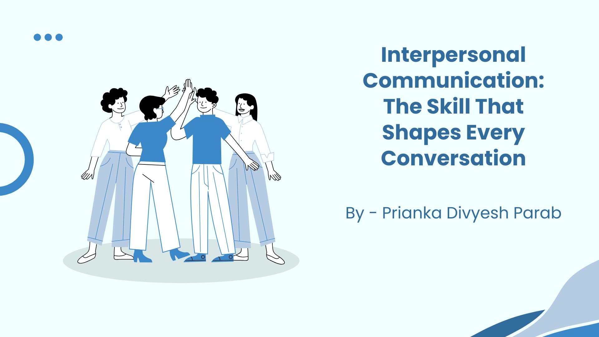 Interpersonal Communication: The Skill That Shapes Every Conversation