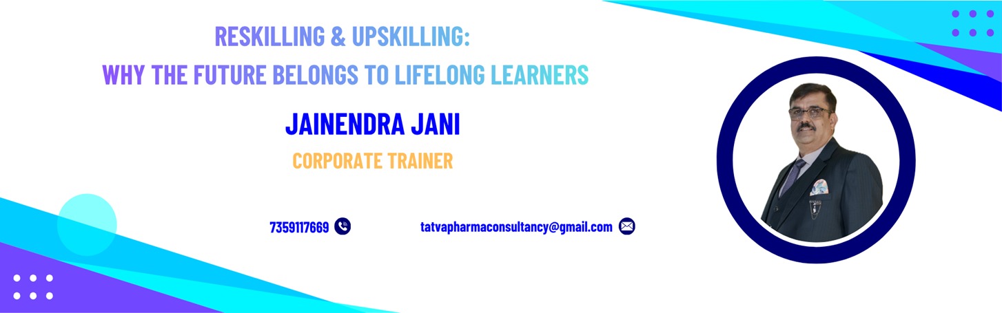 Reskilling & Upskilling: Why the Future Belongs to Lifelong Learners