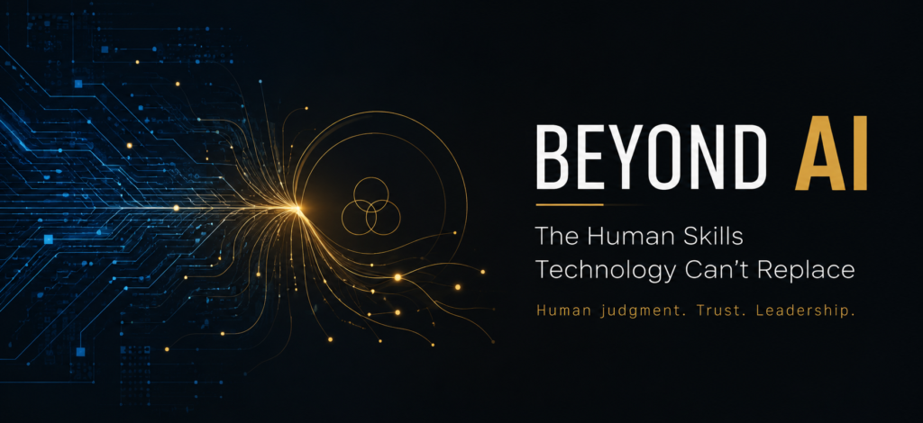 Beyond AI