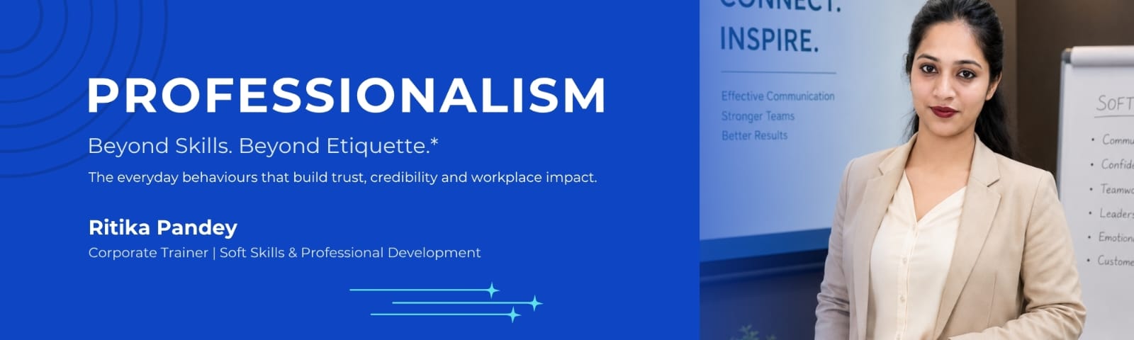 Professionalism : Beyond Skills. Beyond Etiquette.